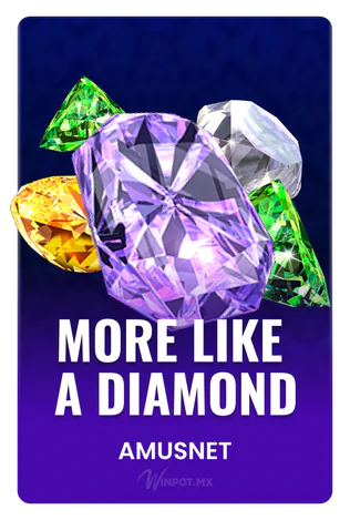 More Like a Diamond
