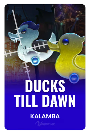 Ducks Till Dawn