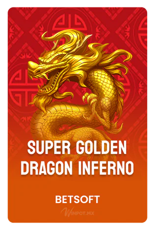 Super Golden Dragon Inferno