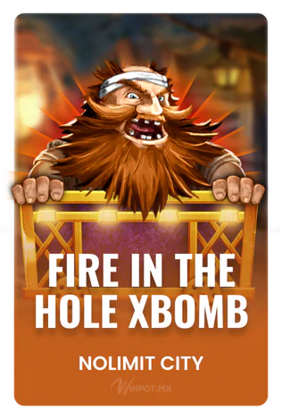 Fire In The Hole xBomb