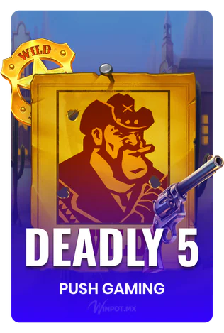 Deadly 5