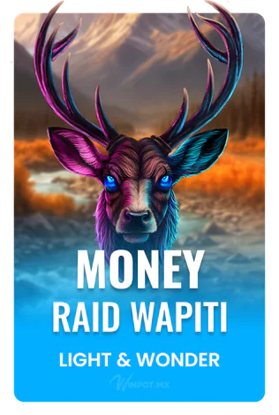 Money Raid Wapiti