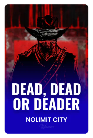 Dead, Dead or Deader