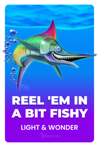 Reel ‘Em In A Bit Fishy