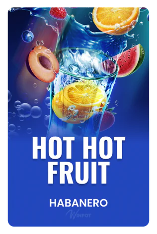 Hot Hot Fruit