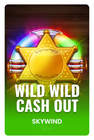 Wild Wild Cash Out