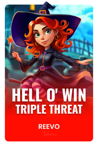 Hell O' Win Triple Threat