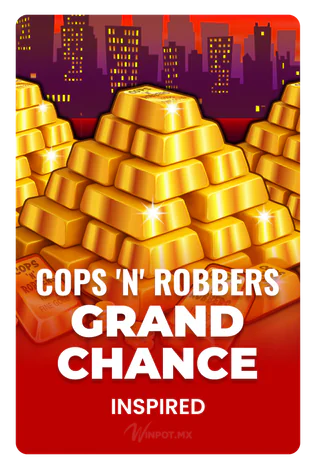 Cops n Robbers Grand Chance