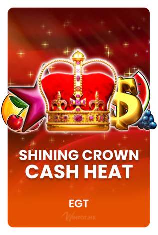 Shining Crown Cash Heat