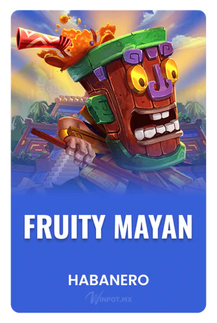 Fruity Mayan