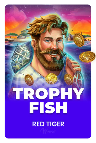 Trophy Fish